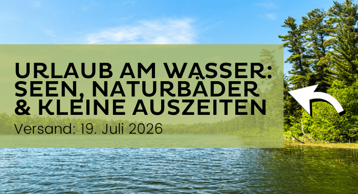 Newsletter 19.07.2026 Urlaub am Wasser