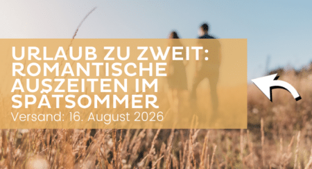 Newsletter 16.08.2026 Urlaub zu Zweit